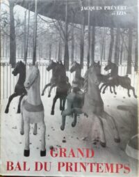 Grand bal du printemps, Jaques Prévert, Izis
