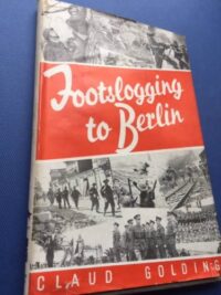 Footslogging to Berlin