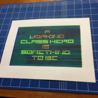 Working Class Hero, screenprint, Chris Sharville